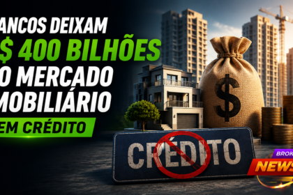 Empreendimentos imobiliários com símbolo de crédito negado e dinheiro, ilustrando a falta de crédito bancário que deixa R$ 400 bilhões do mercado imobiliário sem financiamento.