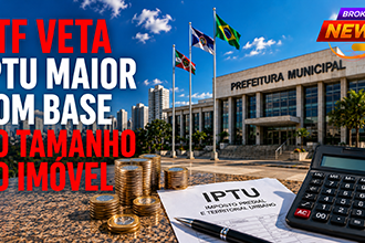 STF impede cobrança de IPTU maior com base no tamanho do imóvel, em frente a uma prefeitura municipal