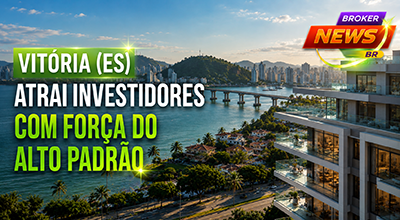 Vitória atrai investidores com valorização e lançamentos de alto padrão