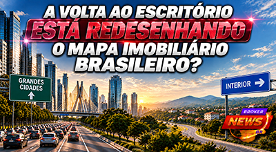 Volta ao escritório pode mudar o mapa imobiliário entre capitais e interior