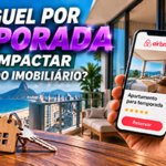 Aluguel por temporada e os impactos no mercado imobiliário brasileiro