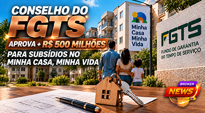 FGTS pode ampliar subsídios do Minha Casa Minha Vida em R$ 500 milhões