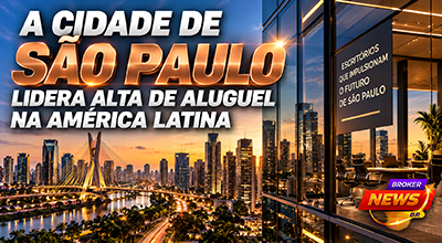 Cidade de São Paulo lidera alta de aluguel de escritórios na América Latina